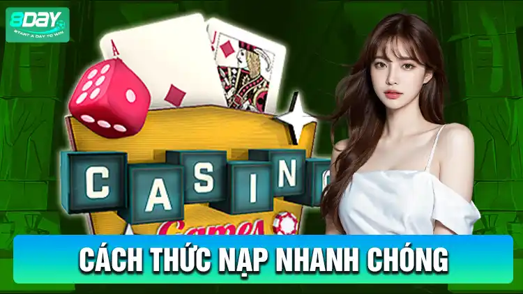 Cách thức nạp tiền nhanh chóng