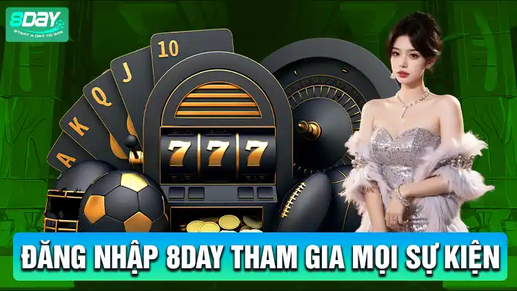 Đăng nhập 8Day tham gia sự kiện