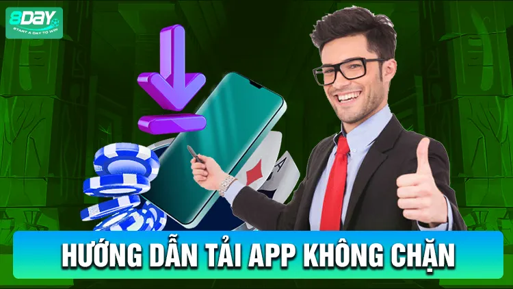 Hướng dẫn tải app không bị chặn