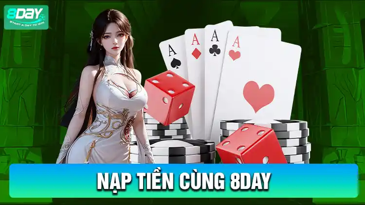 nạp tiền cùng 8Day