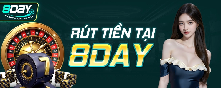 Rút tiền tại 8Day