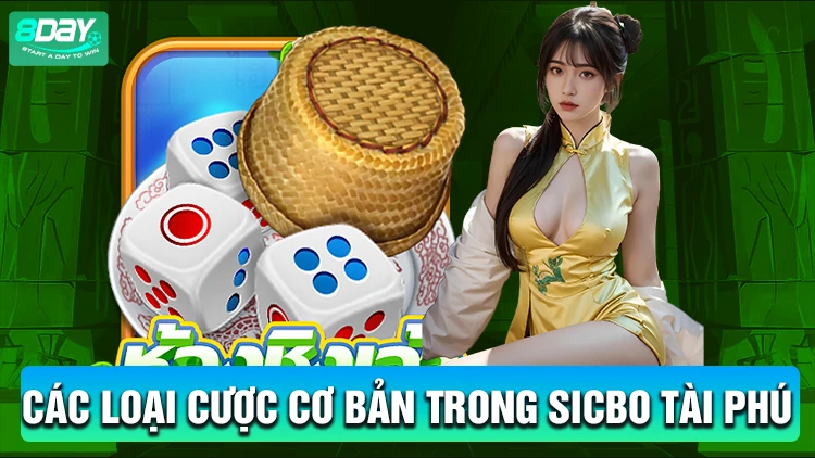 Các loại cược cơ bản trong cách chơi Sicbo Tài Phú