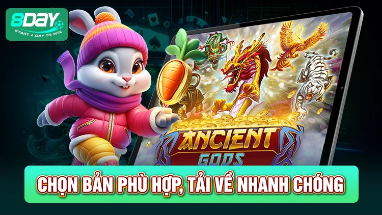 Chọn phiên bản nổ hũ phù hợp với điện thoại và tải về