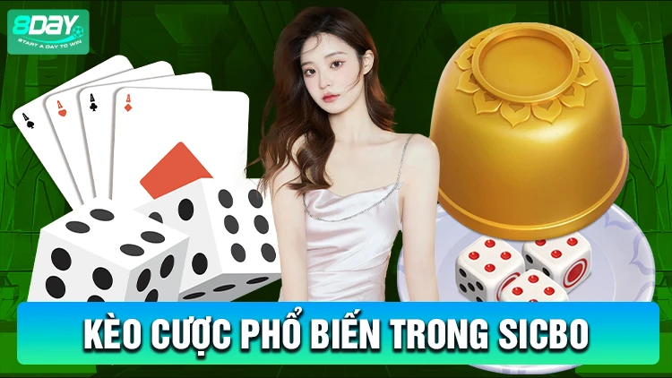 Kèo cược phổ biến khi chơi xúc xắc sicbo