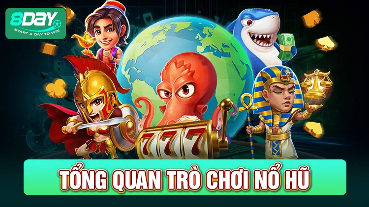 Khái quát về trò chơi nổ hũ