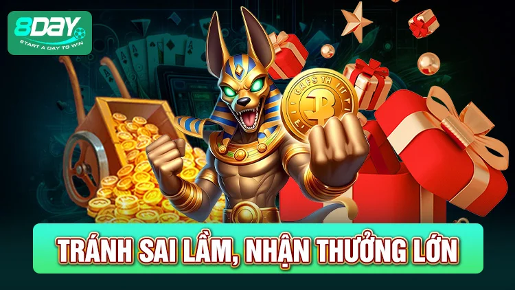 Tránh những sai lầm để nhận nhiều tiền thưởng khi chơi nổ hũ